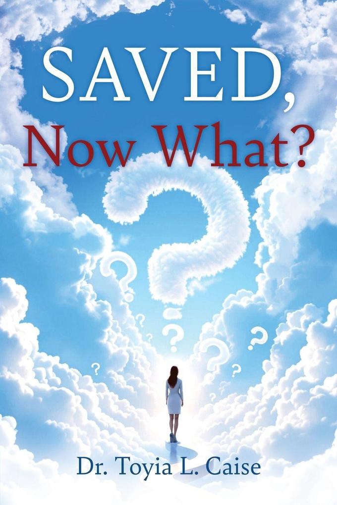 Saved Now What?