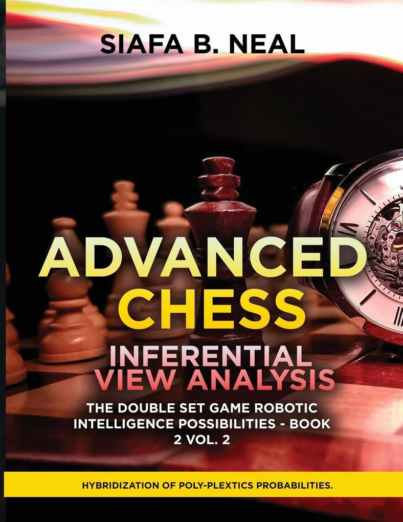 Advanced Chess Inferential View Analysis