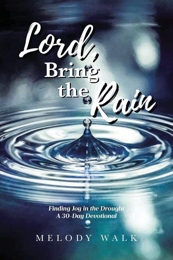 Lord Bring the Rain