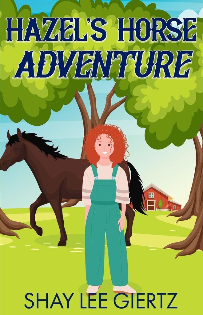 Hazel's Horse Adventure