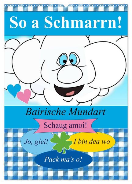 So a Schmarrn! Bairische Mundart (Wandkalender 2026 DIN A2 hoch) CALVENDO Monatskalender