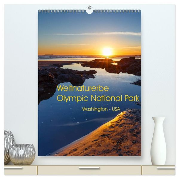 Weltnaturerbe Olympic National Park (hochwertiger Premium Wandkalender 2026 DIN A2 hoch) Kunstdruck in Hochglanz