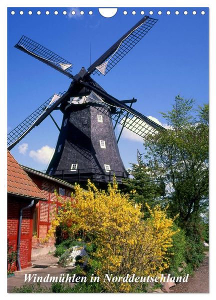 Windmühlen in Norddeutschland (Wandkalender 2026 DIN A4 hoch) CALVENDO Monatskalender