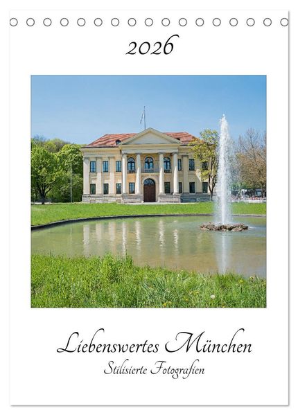 Liebenswertes München - Stilisierte Fotografien (Tischkalender 2026 DIN A5 hoch) CALVENDO Monatskalender