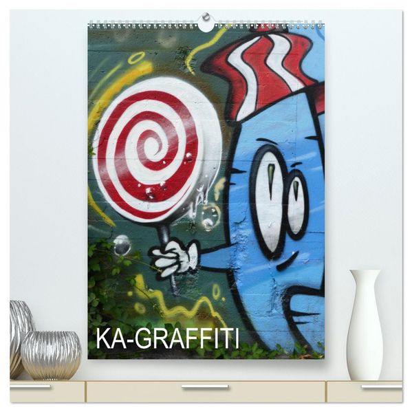 KA- GRAFFITI (hochwertiger Premium Wandkalender 2026 DIN A2 hoch) Kunstdruck in Hochglanz
