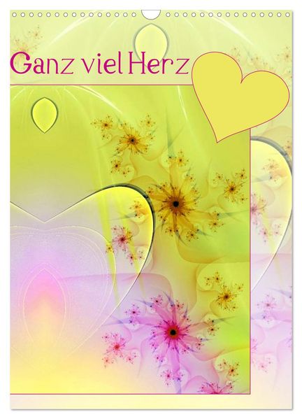 Ganz viel Herz (Wandkalender 2026 DIN A3 hoch) CALVENDO Monatskalender