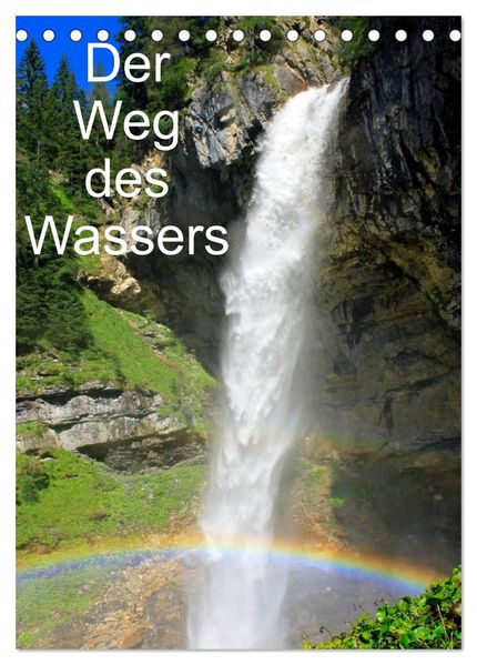 Der Weg des Wassers (Tischkalender 2026 DIN A5 hoch) CALVENDO Monatskalender