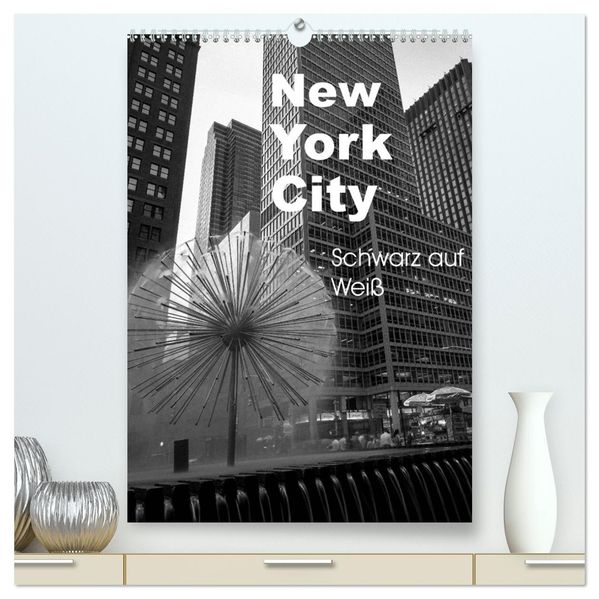 New York City Schwarz auf Weiß (hochwertiger Premium Wandkalender 2026 DIN A2 hoch) Kunstdruck in Hochglanz