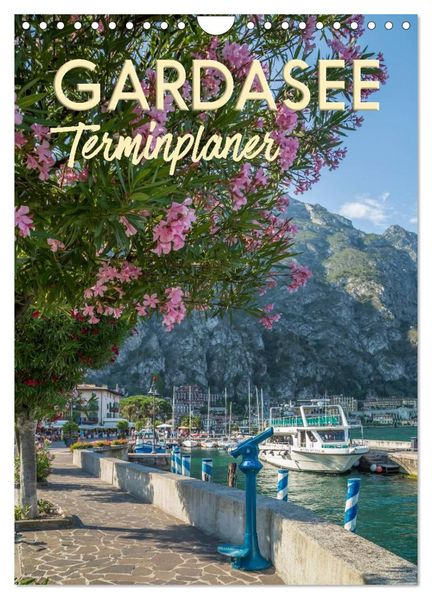GARDASEE Terminplaner (Wandkalender 2026 DIN A4 hoch) CALVENDO Monatskalender