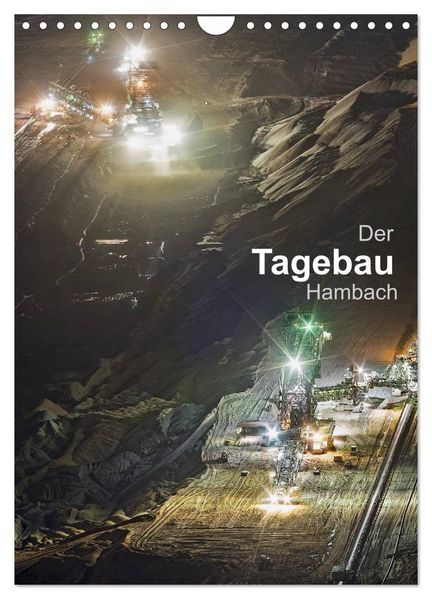 Der Tagebau Hambach (Wandkalender 2026 DIN A4 hoch) CALVENDO Monatskalender
