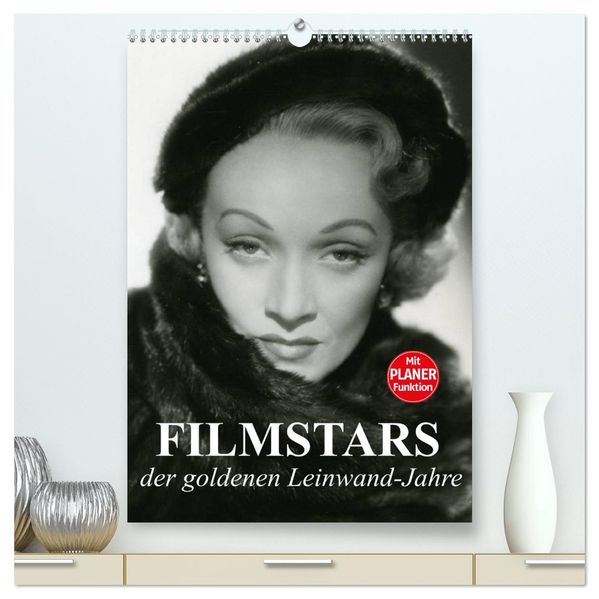 Filmstars der goldenen Leinwandjahre (hochwertiger Premium Wandkalender 2026 DIN A2 hoch) Kunstdruck in Hochglanz