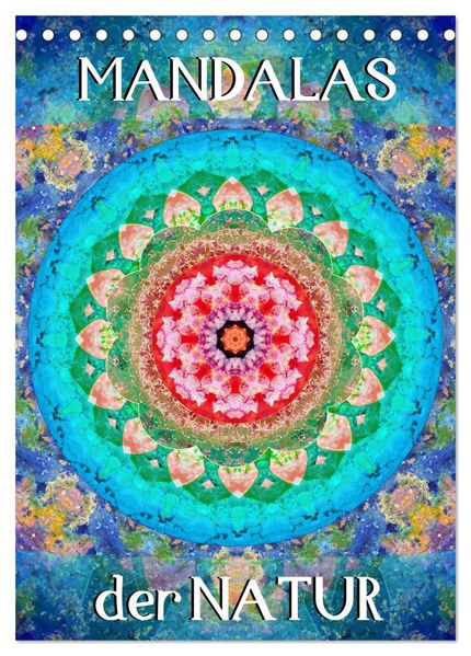MANDALAS der Natur (Tischkalender 2026 DIN A5 hoch) CALVENDO Monatskalender
