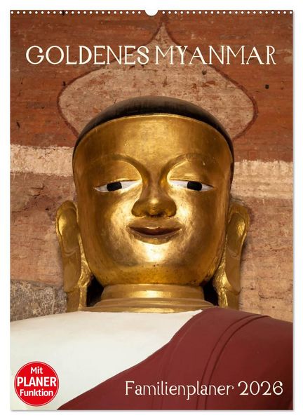 Goldenes Myanmar - Familienkalender 2026 (Wandkalender 2026 DIN A2 hoch) CALVENDO Monatskalender