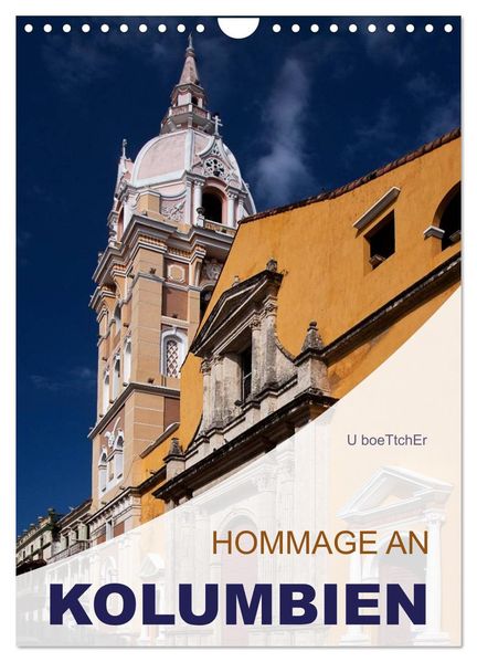 HOMMAGE AN KOLUMBIEN (Wandkalender 2026 DIN A4 hoch) CALVENDO Monatskalender