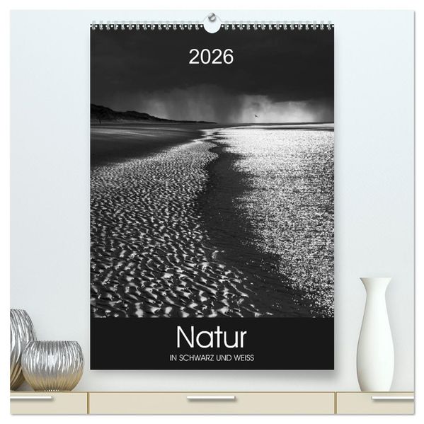 Natur in Schwarz und Weiß (hochwertiger Premium Wandkalender 2026 DIN A2 hoch) Kunstdruck in Hochglanz