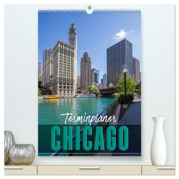 CHICAGO Terminplaner (hochwertiger Premium Wandkalender 2026 DIN A2 hoch) Kunstdruck in Hochglanz