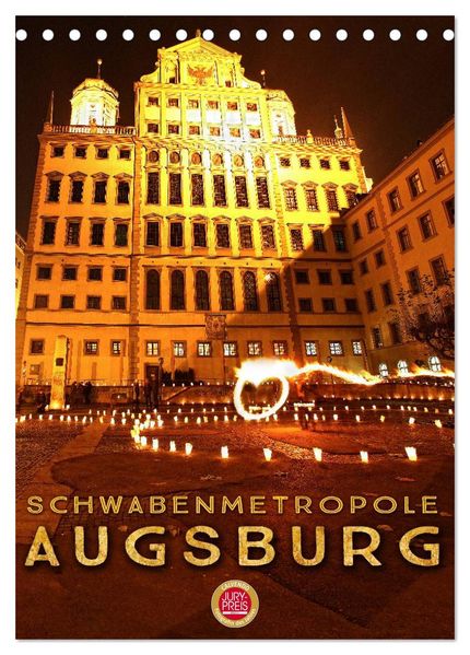 Schwabenmetropole Augsburg (Tischkalender 2026 DIN A5 hoch) CALVENDO Monatskalender