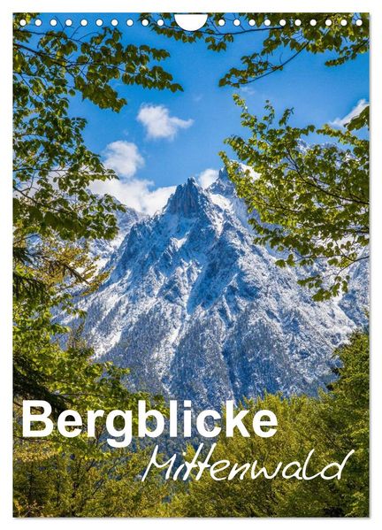 Bergblicke - Mittenwald (Wandkalender 2026 DIN A4 hoch) CALVENDO Monatskalender