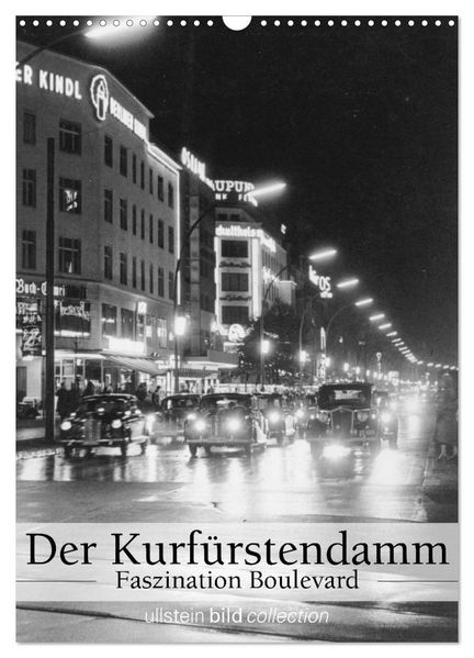 Der Kurfürstendamm - Faszination Boulevard (Wandkalender 2026 DIN A3 hoch) CALVENDO Monatskalender