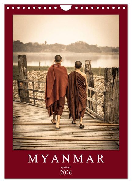 MYANMAR SPIRITUELL 2026 (Wandkalender 2026 DIN A4 hoch) CALVENDO Monatskalender