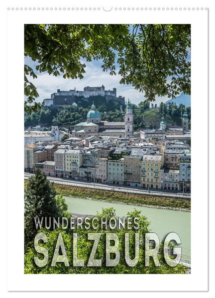 Wunderschönes SALZBURG (Wandkalender 2026 DIN A2 hoch) CALVENDO Monatskalender