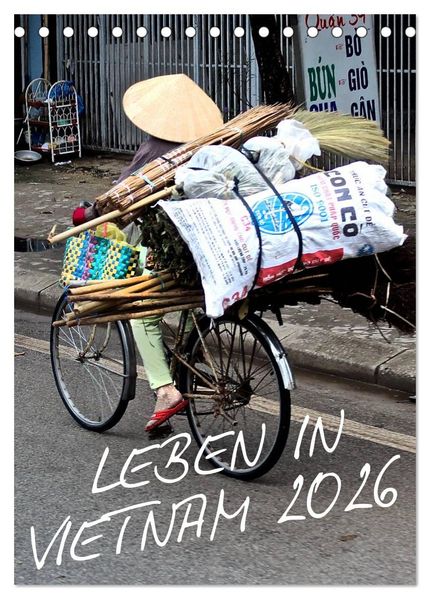 Leben in Vietnam 2026 (Tischkalender 2026 DIN A5 hoch) CALVENDO Monatskalender