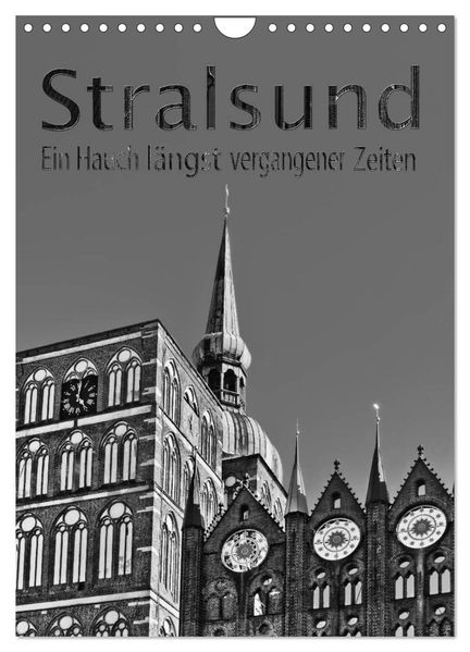 Stralsund. Ein Hauch längst vergangener Zeiten (Wandkalender 2026 DIN A4 hoch) CALVENDO Monatskalender