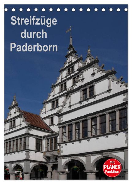 Streifzüge durch Paderborn (Tischkalender 2026 DIN A5 hoch) CALVENDO Monatskalender