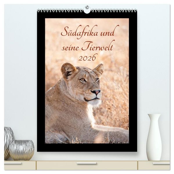Südafrika und seine Tierwelt (hochwertiger Premium Wandkalender 2026 DIN A2 hoch) Kunstdruck in Hochglanz