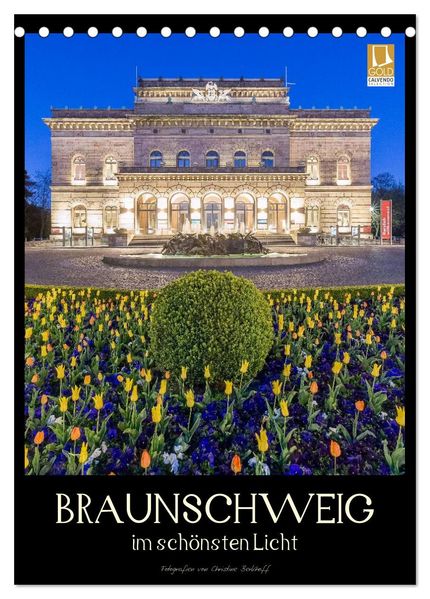 Braunschweig im schönsten Licht (Tischkalender 2026 DIN A5 hoch) CALVENDO Monatskalender