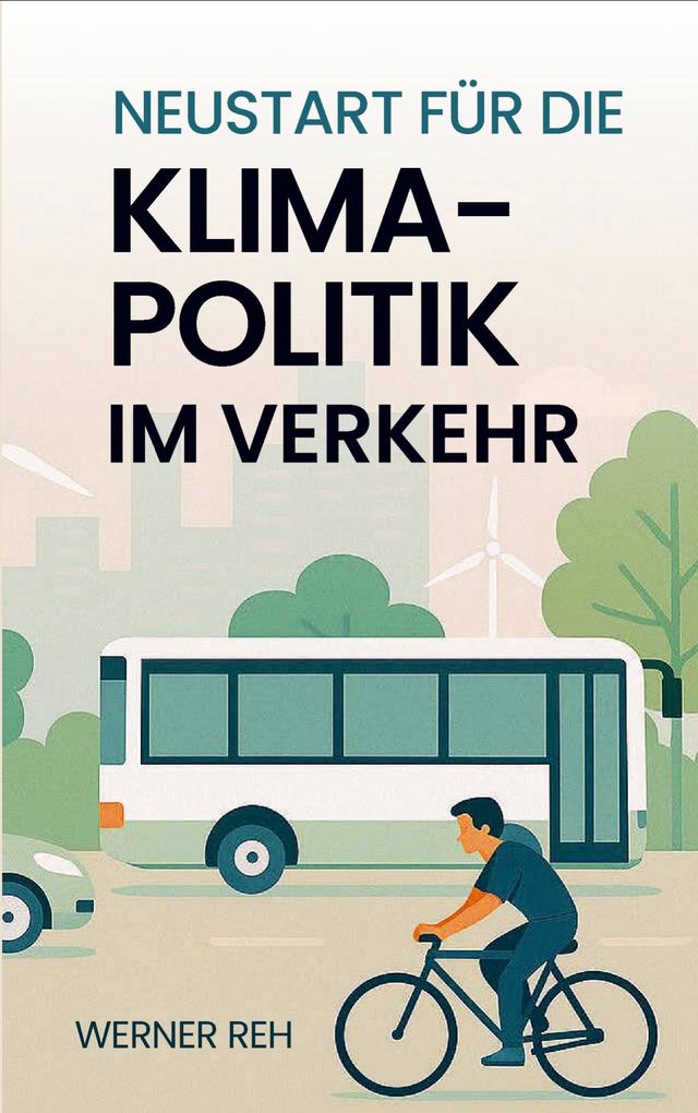 Neustart für die Klimapolitik im Verkehr