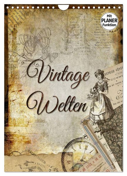 Vintage Welten (Wandkalender 2026 DIN A4 hoch) CALVENDO Monatskalender