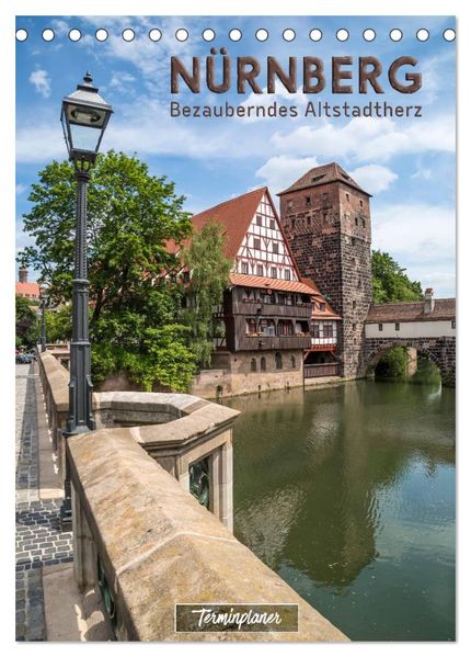 NÜRNBERG Bezauberndes Altstadtherz / Terminplaner (Tischkalender 2026 DIN A5 hoch) CALVENDO Monatskalender