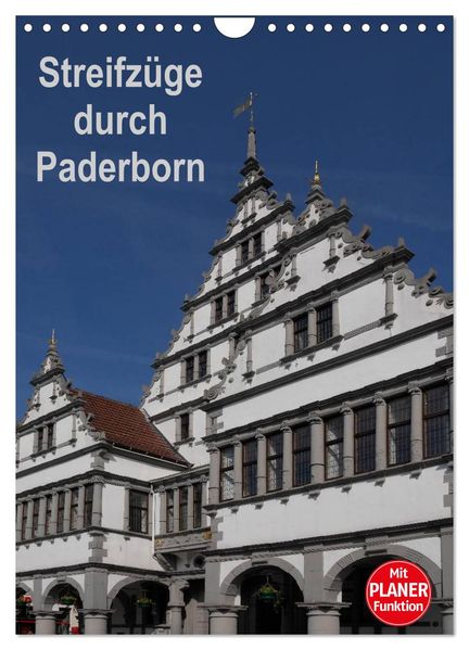 Streifzüge durch Paderborn (Wandkalender 2026 DIN A4 hoch) CALVENDO Monatskalender