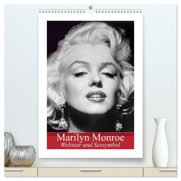 Marilyn Monroe. Weltstar und Sexsymbol (hochwertiger Premium Wandkalender 2026 DIN A2 hoch) Kunstdruck in Hochglanz