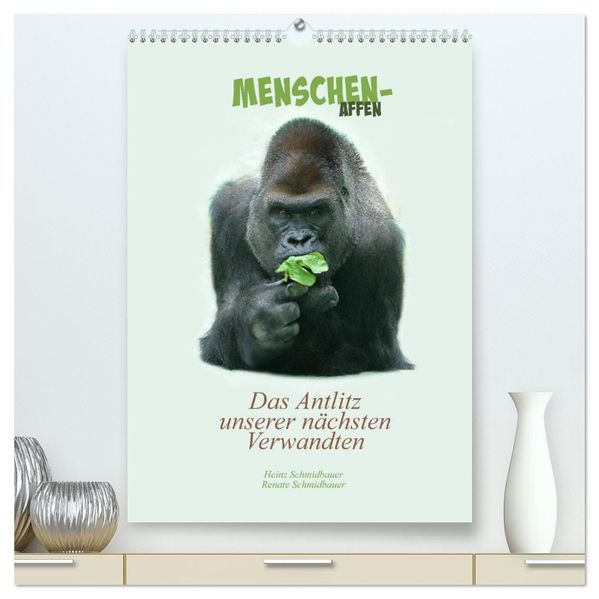 Menschenaffen - Das Antlitz unserer nächsten Verwandten (hochwertiger Premium Wandkalender 2026 DIN A2 hoch) Kunstdruck in Hochglanz
