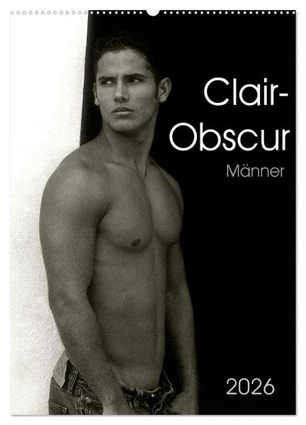 Clair-Obscur Männer 2026 (Wandkalender 2026 DIN A2 hoch) CALVENDO Monatskalender