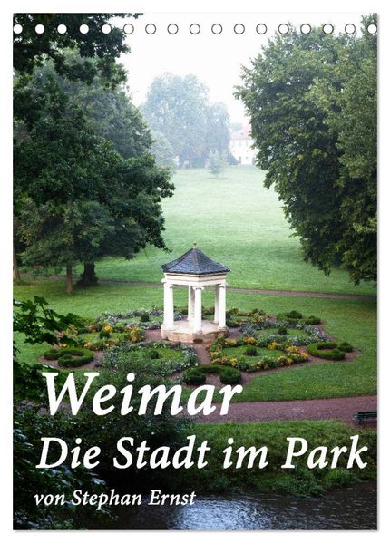 Weimar - Die Stadt im Park (Tischkalender 2026 DIN A5 hoch) CALVENDO Monatskalender