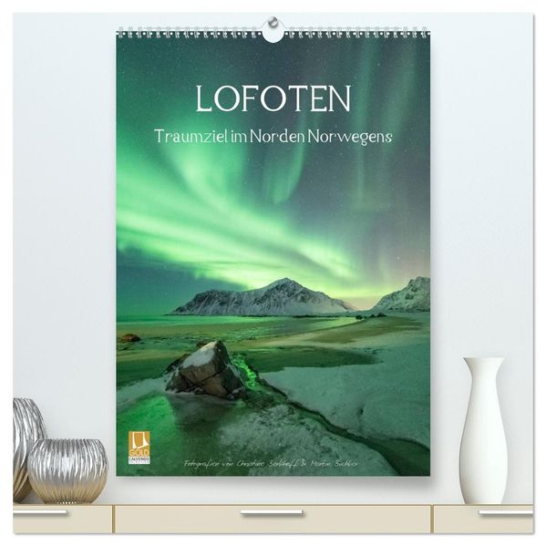 LOFOTEN - Traumziel im Norden Norwegens (hochwertiger Premium Wandkalender 2026 DIN A2 hoch) Kunstdruck in Hochglanz