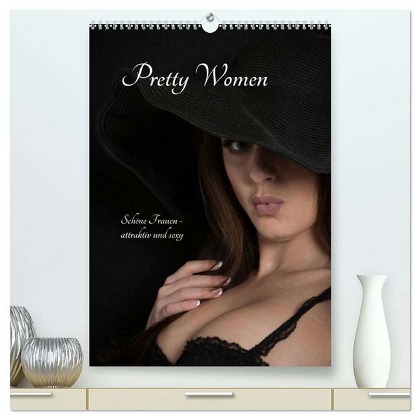 Pretty Women (hochwertiger Premium Wandkalender 2026 DIN A2 hoch) Kunstdruck in Hochglanz