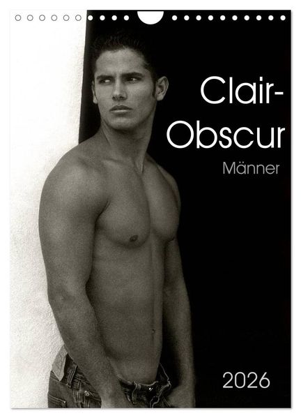 Clair-Obscur Männer 2026 (Wandkalender 2026 DIN A4 hoch) CALVENDO Monatskalender