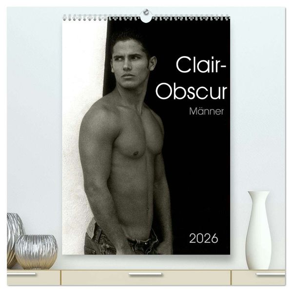 Clair-Obscur Männer 2026 (hochwertiger Premium Wandkalender 2026 DIN A2 hoch) Kunstdruck in Hochglanz