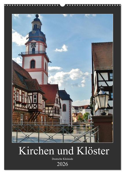 Kirchen und Klöster deutsche Kleinode (Wandkalender 2026 DIN A2 hoch) CALVENDO Monatskalender