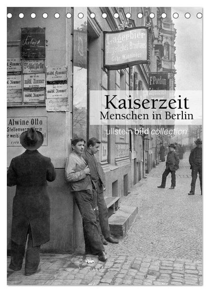 Kaiserzeit - Menschen in Berlin (Tischkalender 2026 DIN A5 hoch) CALVENDO Monatskalender