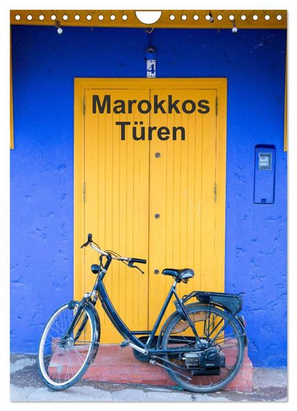 Marokkos Türen (Wandkalender 2026 DIN A4 hoch) CALVENDO Monatskalender
