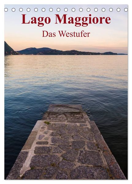 Lago Maggiore - Das Westufer (Tischkalender 2026 DIN A5 hoch) CALVENDO Monatskalender