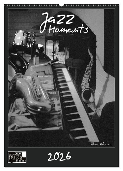 Jazz Moments (Wandkalender 2026 DIN A2 hoch) CALVENDO Monatskalender