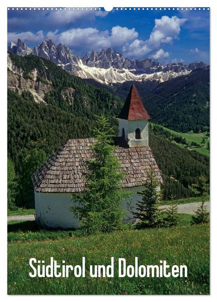 Südtirol und Dolomiten (Wandkalender 2026 DIN A2 hoch) CALVENDO Monatskalender