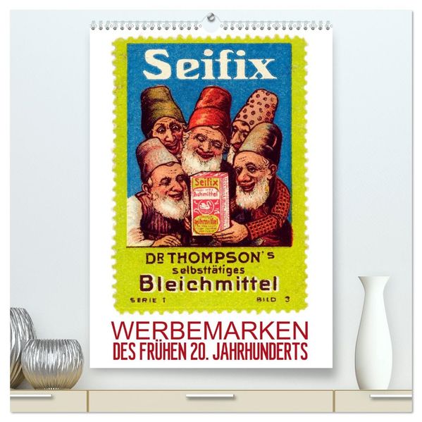 Werbemarken des frühen 20. Jahrhunderts (hochwertiger Premium Wandkalender 2026 DIN A2 hoch) Kunstdruck in Hochglanz