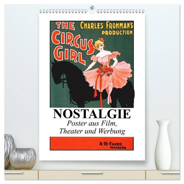 NOSTALGIE Poster aus Film Theater und Werbung (hochwertiger Premium Wandkalender 2026 DIN A2 hoch) Kunstdruck in Hochglanz